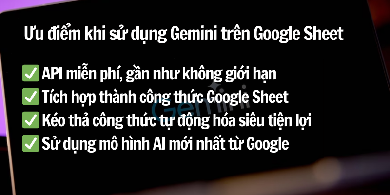 Ưu điểm khi sử dụng Gemini trên Google Sheet