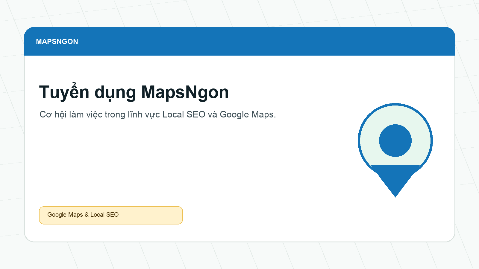 Tuyển dụng nhân sự Local SEO và Google Maps tại MapsNgon