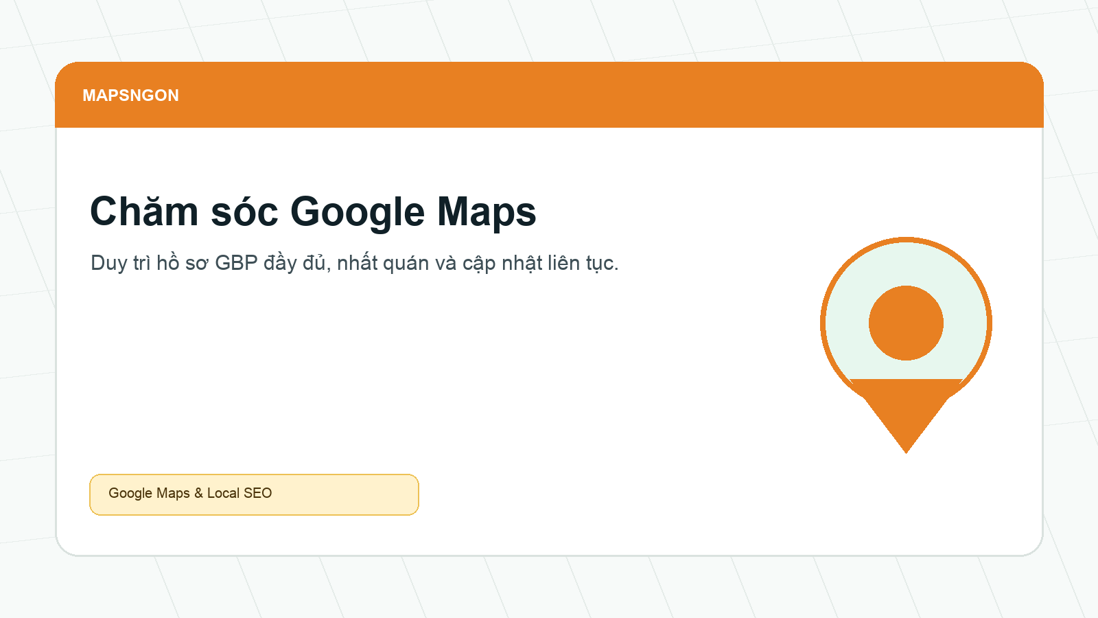 Dịch vụ chăm sóc Google Maps và tối ưu Google Business Profile